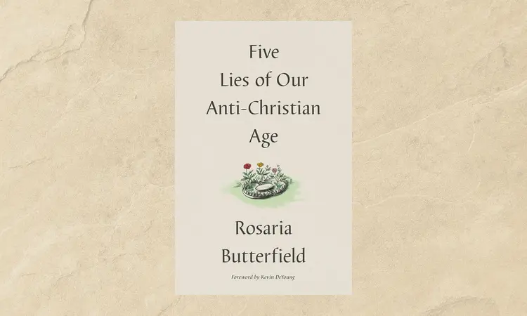 Five lies of our anti christian age