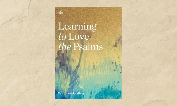 Learning to love the psalms