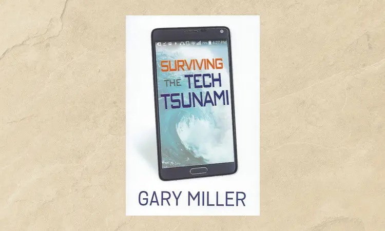 Surviving the Tech Tsunami