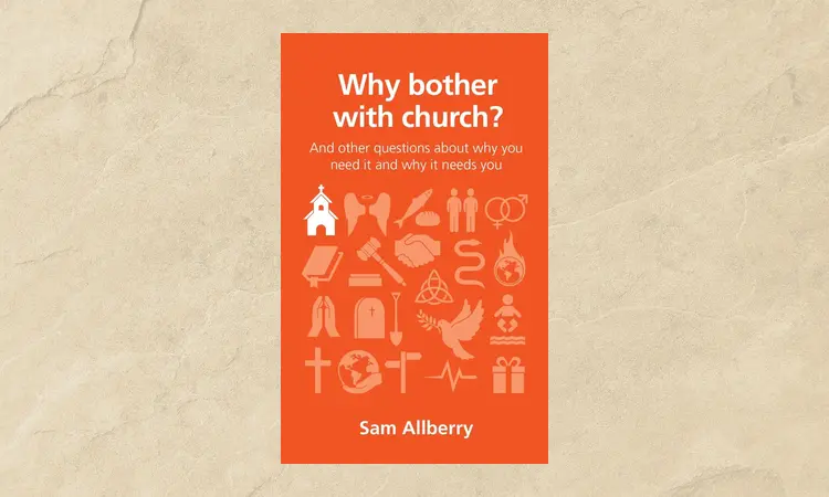 Why bother with the church